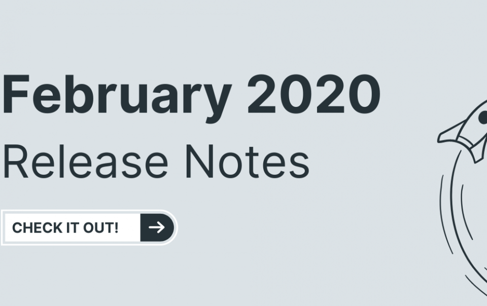 February 2020 Release Notes