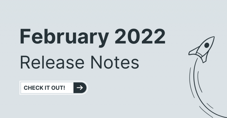 February 2022 Release Notes