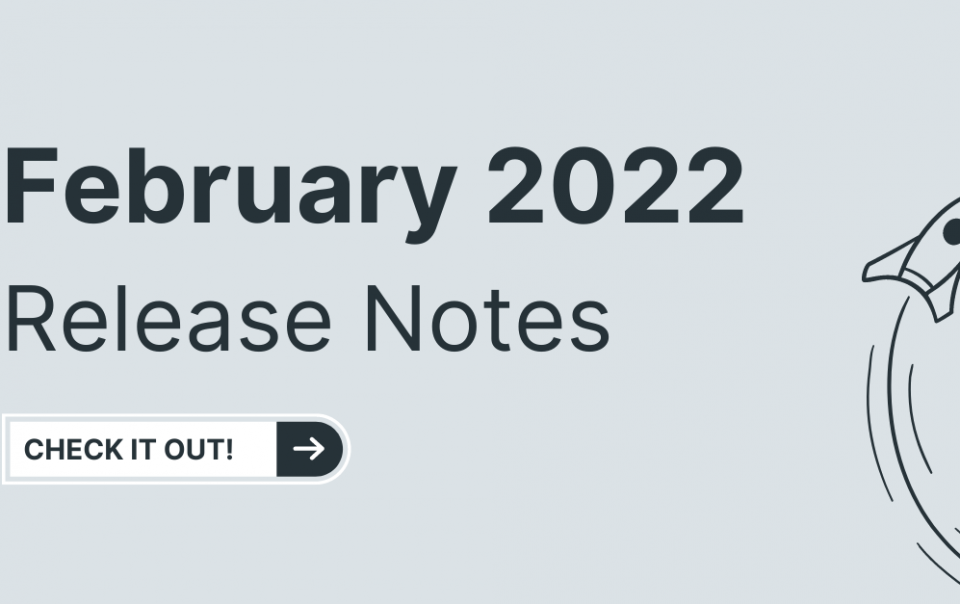 February 2022 Release Notes