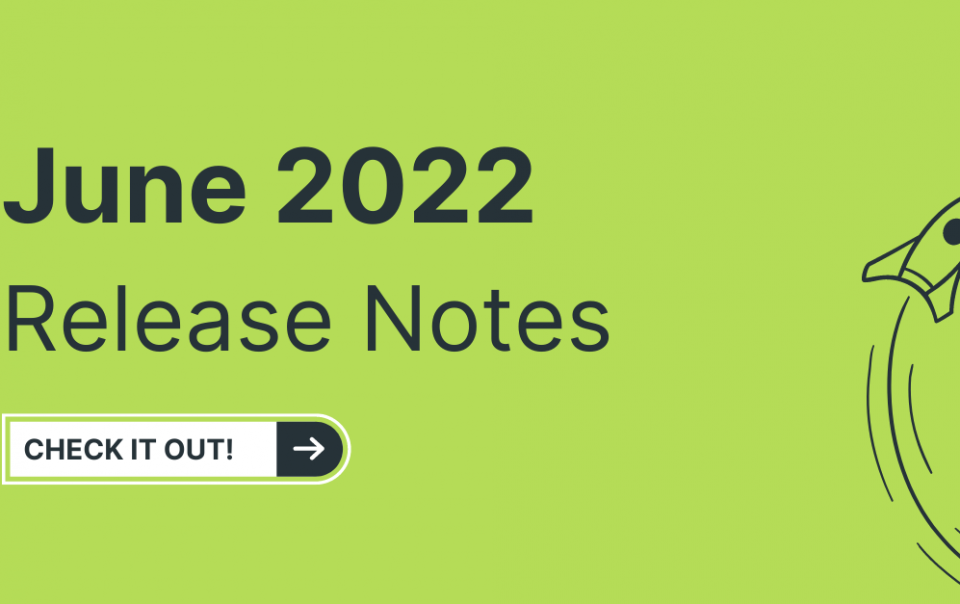 June 2022 Release Notes