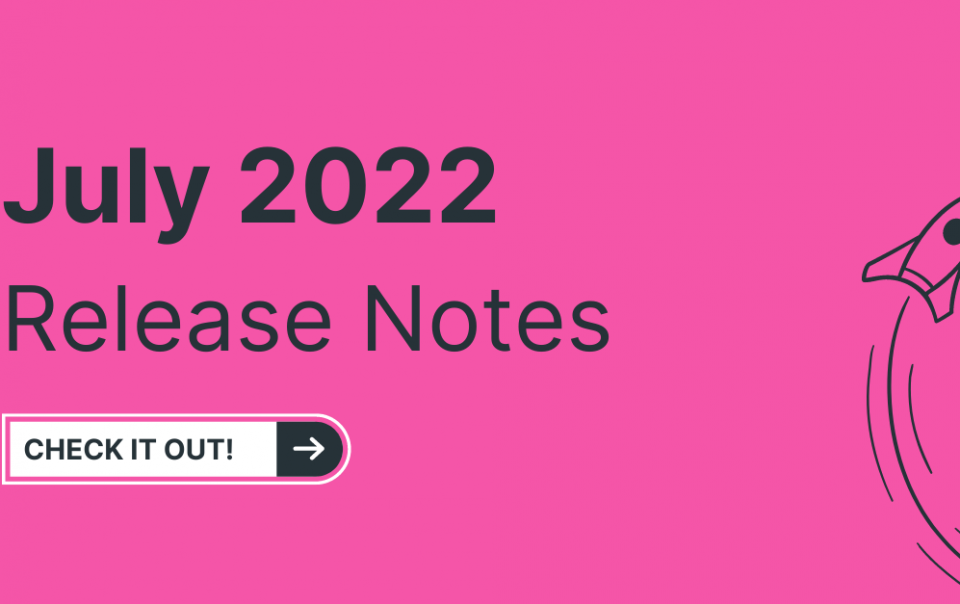 July 2022 Release Notes