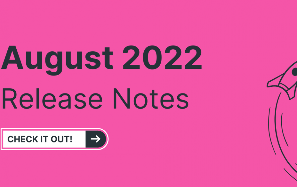 August 2022 Release Notes