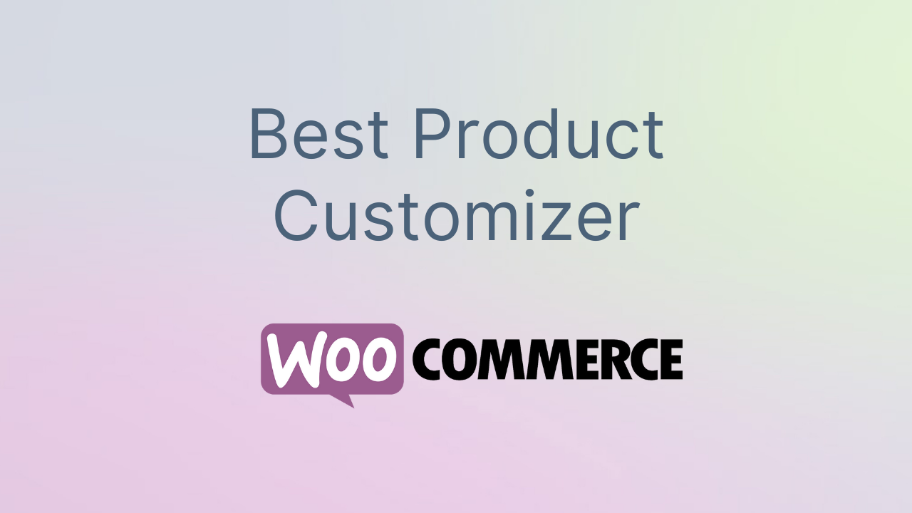 best woocommerce product customizer