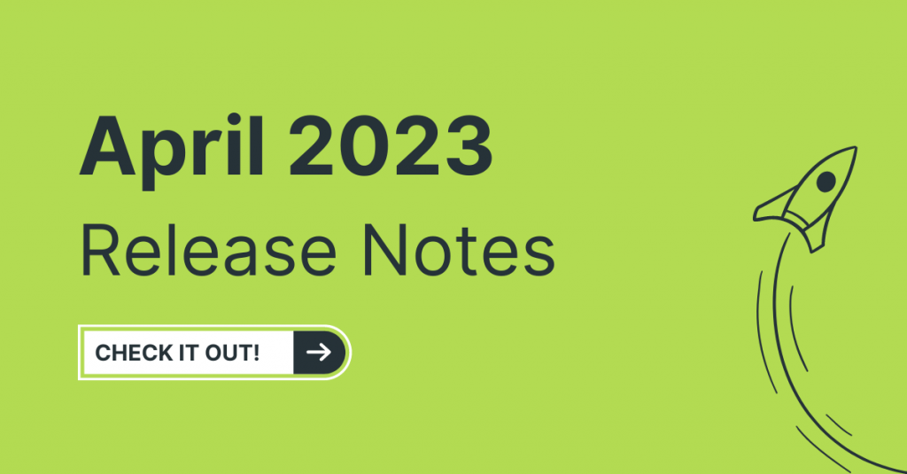 April 2023 Release Notes