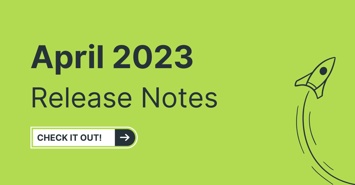 April 2023 Release Notes